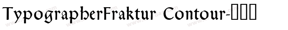 TypographerFraktur Contour字体转换